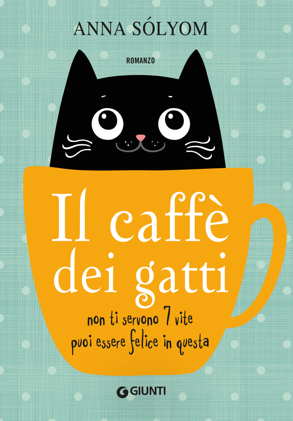 Il caffè dei gatti. Non ti servono 7 vite, puoi essere felice in questa!