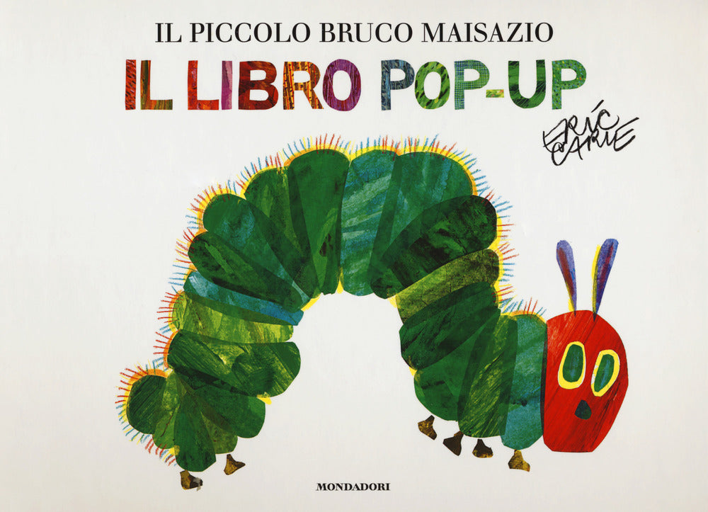Il piccolo bruco Maisazio. Libro pop-up. Nuova ediz..
