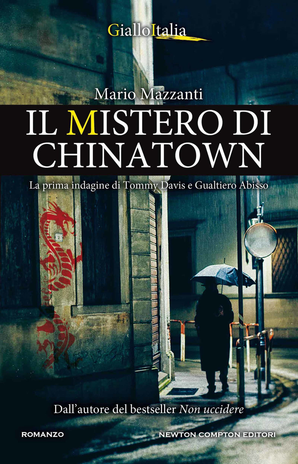 Il mistero di Chinatown. La prima indagine di Tommy Davis e Gualtiero Abisso.