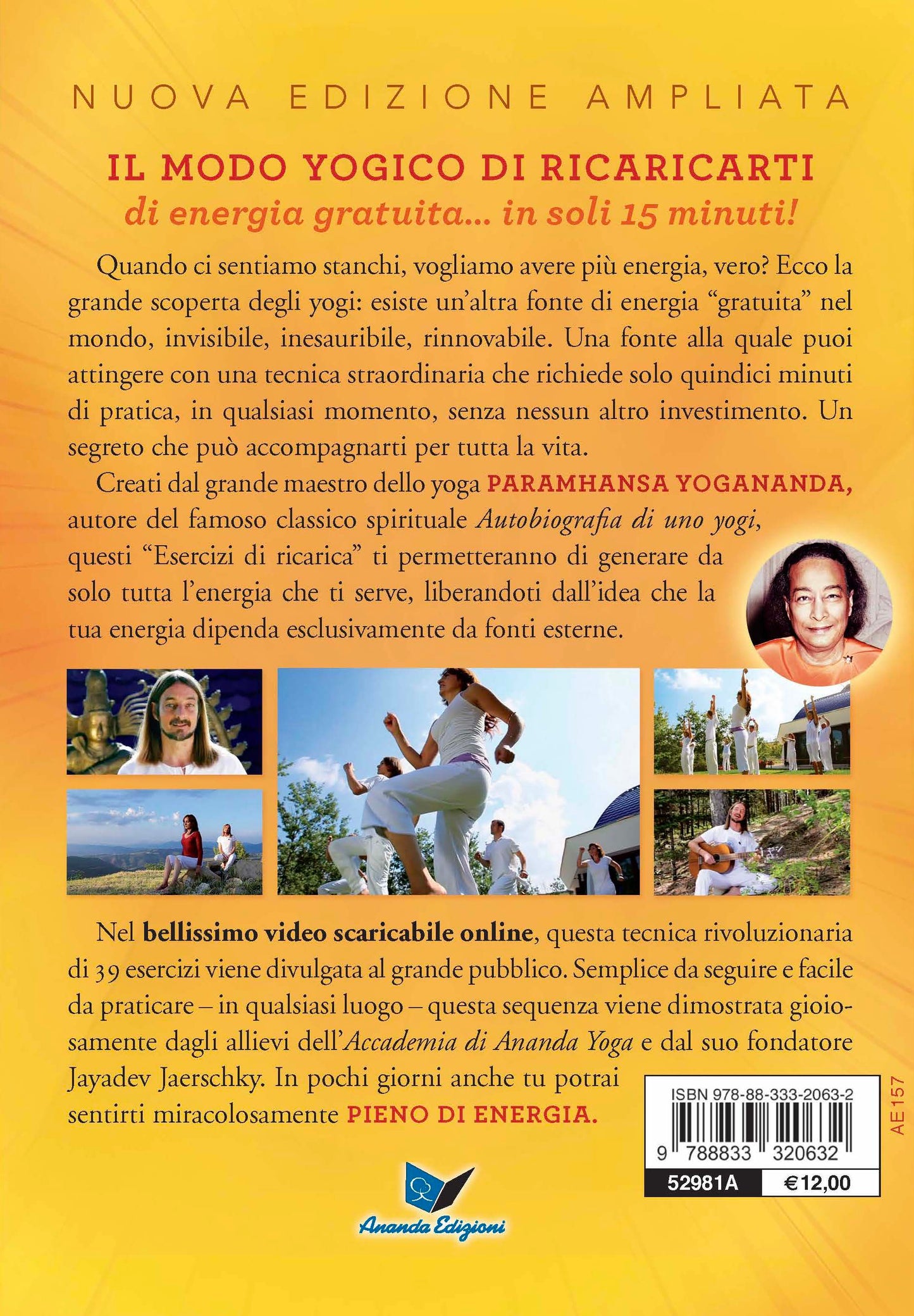 Gli Esercizi di ricarica di Paramhansa Yogananda Nuova Edizione. Come trasformare corpo, mente e anima con l'energia vitale
