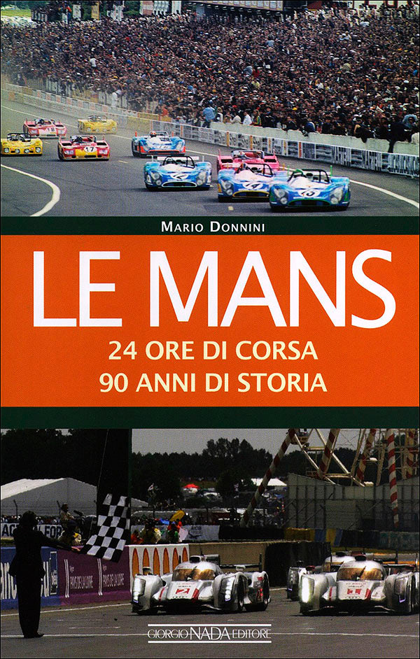 Le Mans. 24 Ore di corsa 90 anni di storia