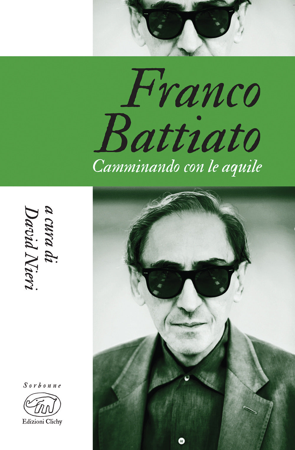 Franco Battiato. Camminando con le aquile.