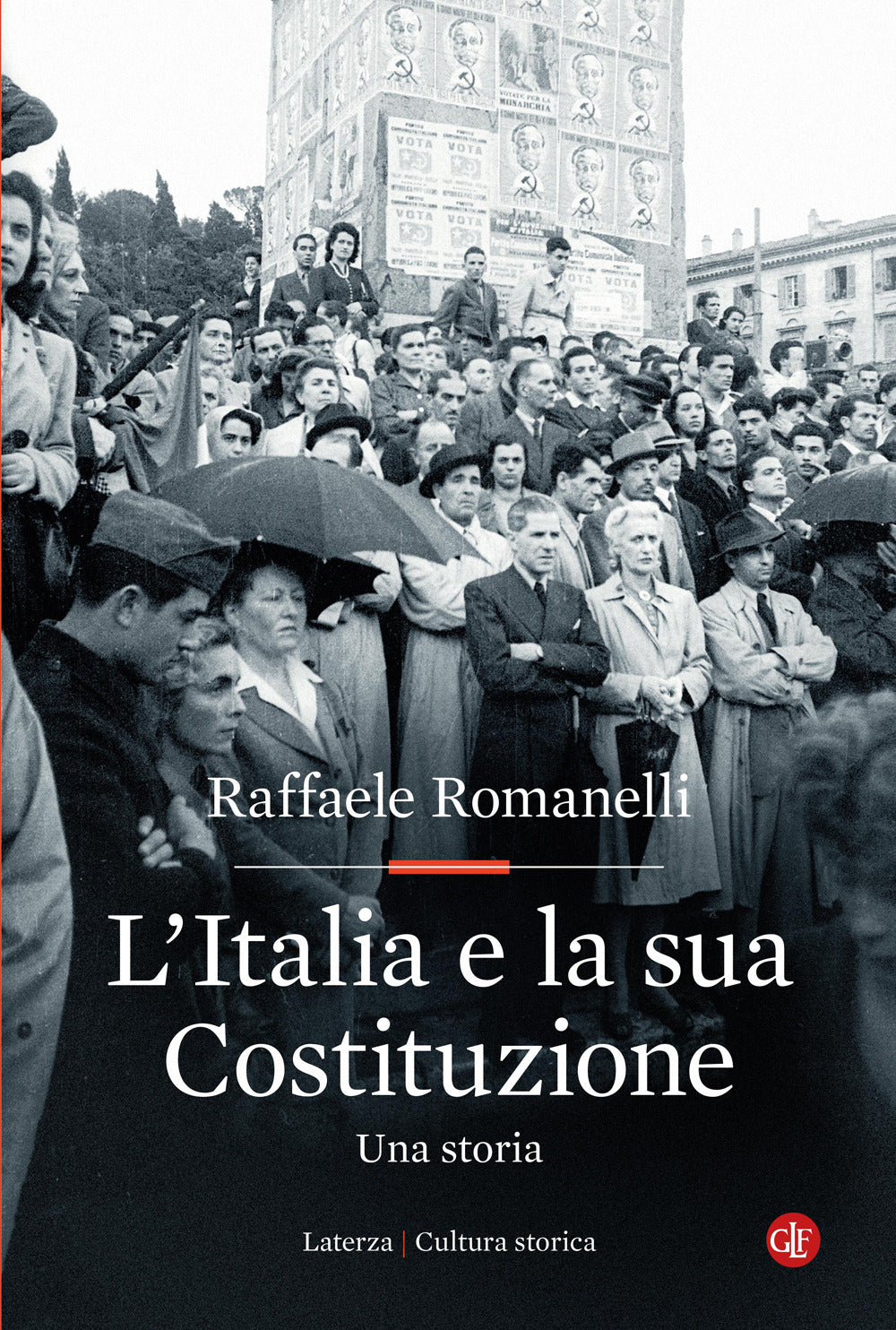 L'Italia e la sua Costituzione. Una storia.