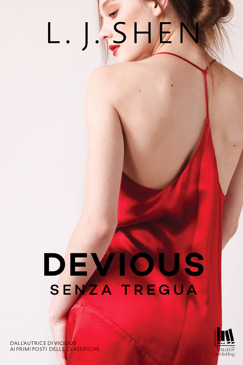 Devious. Senza tregua.