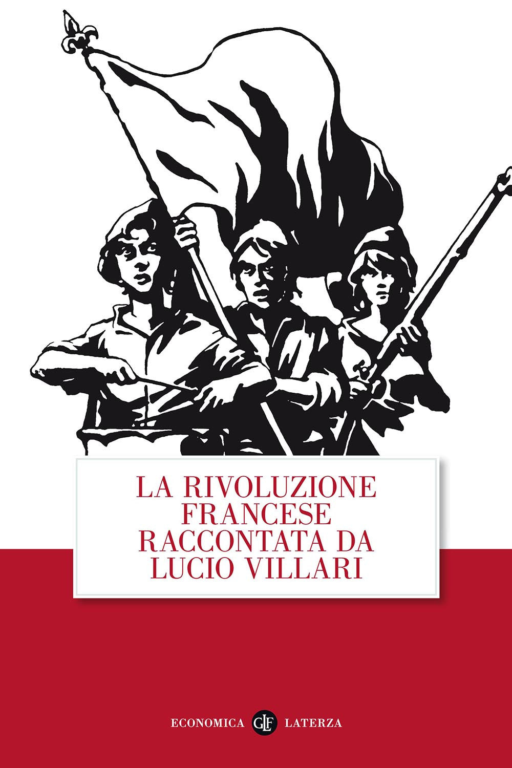 La rivoluzione francese raccontata da Lucio Villari.