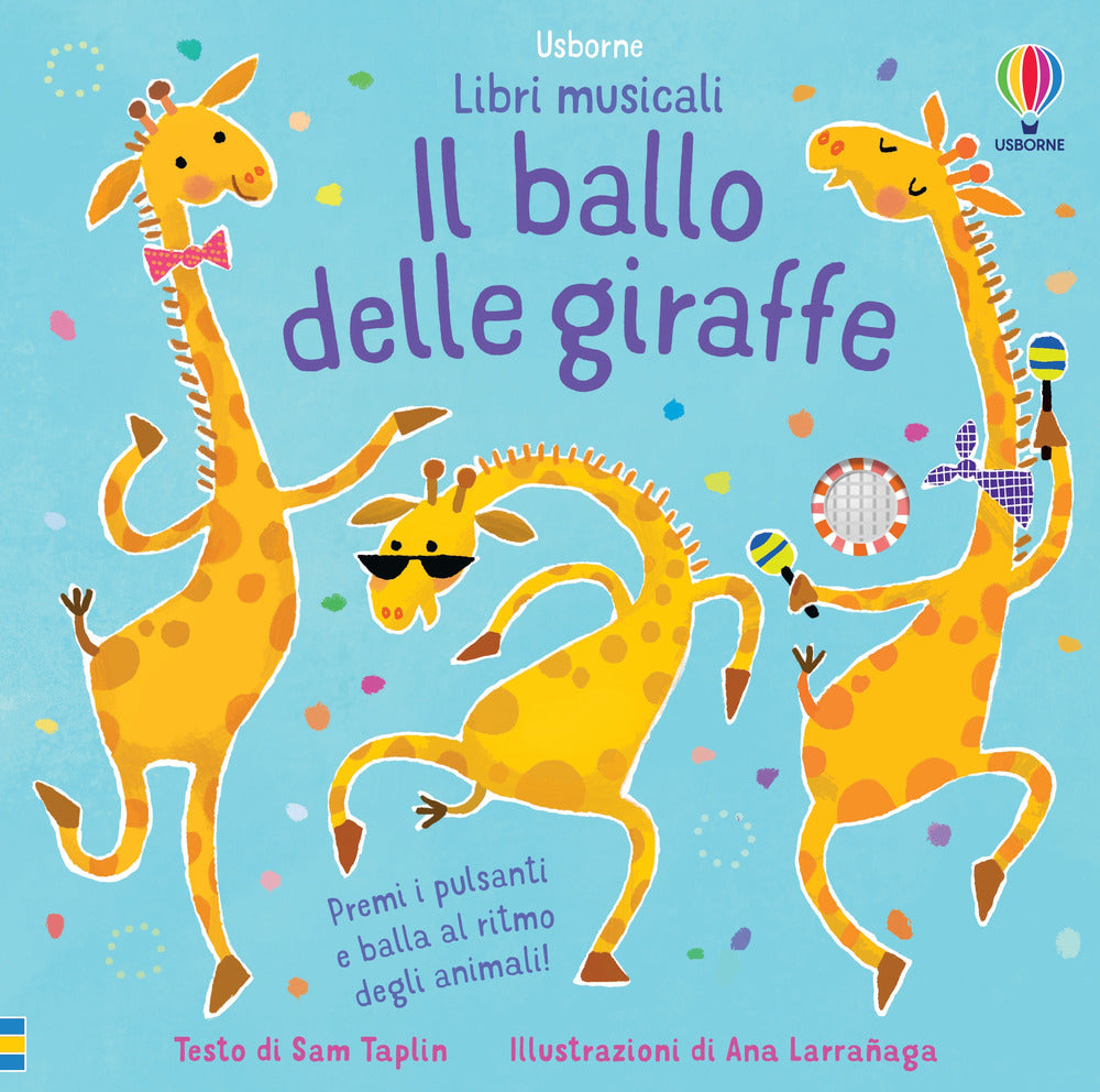 Il ballo delle giraffe. Libri musicali per ballare. Ediz. a colori
