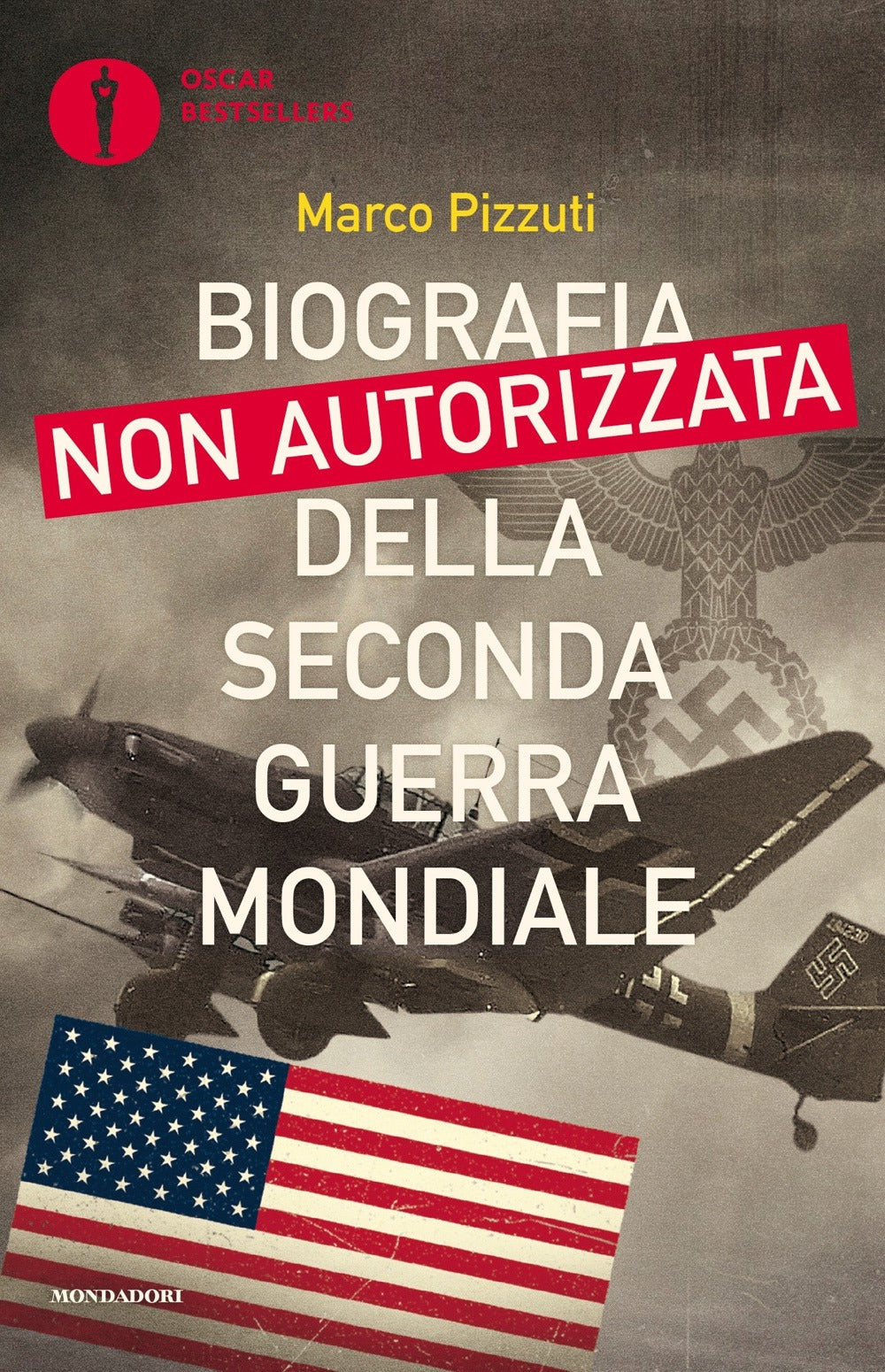 Biografia non autorizzata della seconda guerra mondiale.