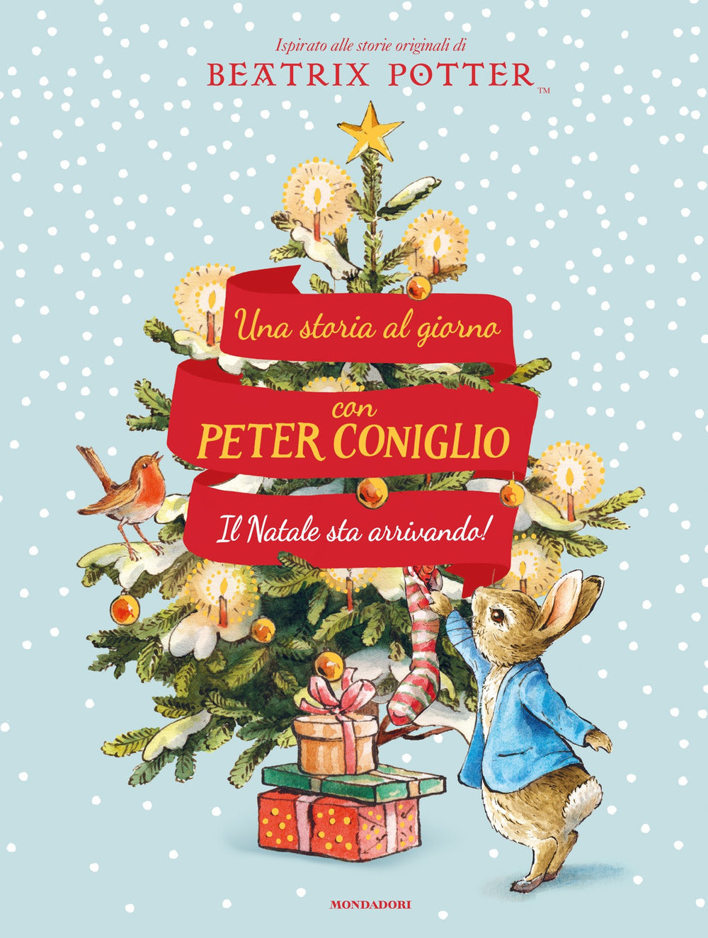 Il Natale sta arrivando! Una storia al giorno con Peter Coniglio. Ediz. a colori.