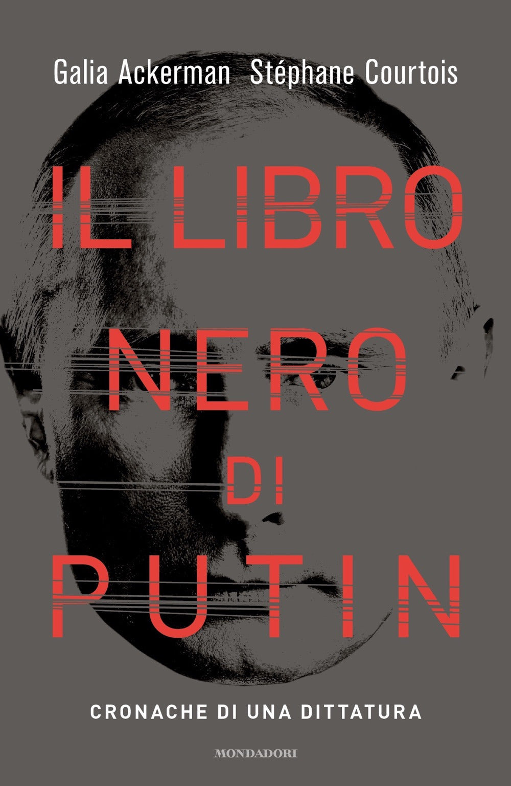 Il libro nero di Putin. Cronache di una dittatura