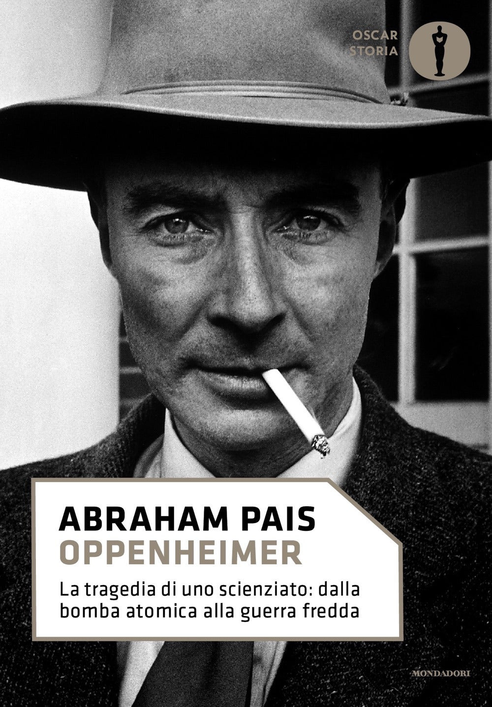 Oppenheimer. La tragedia di uno scienziato: dalla bomba atomica alla guerra fredda