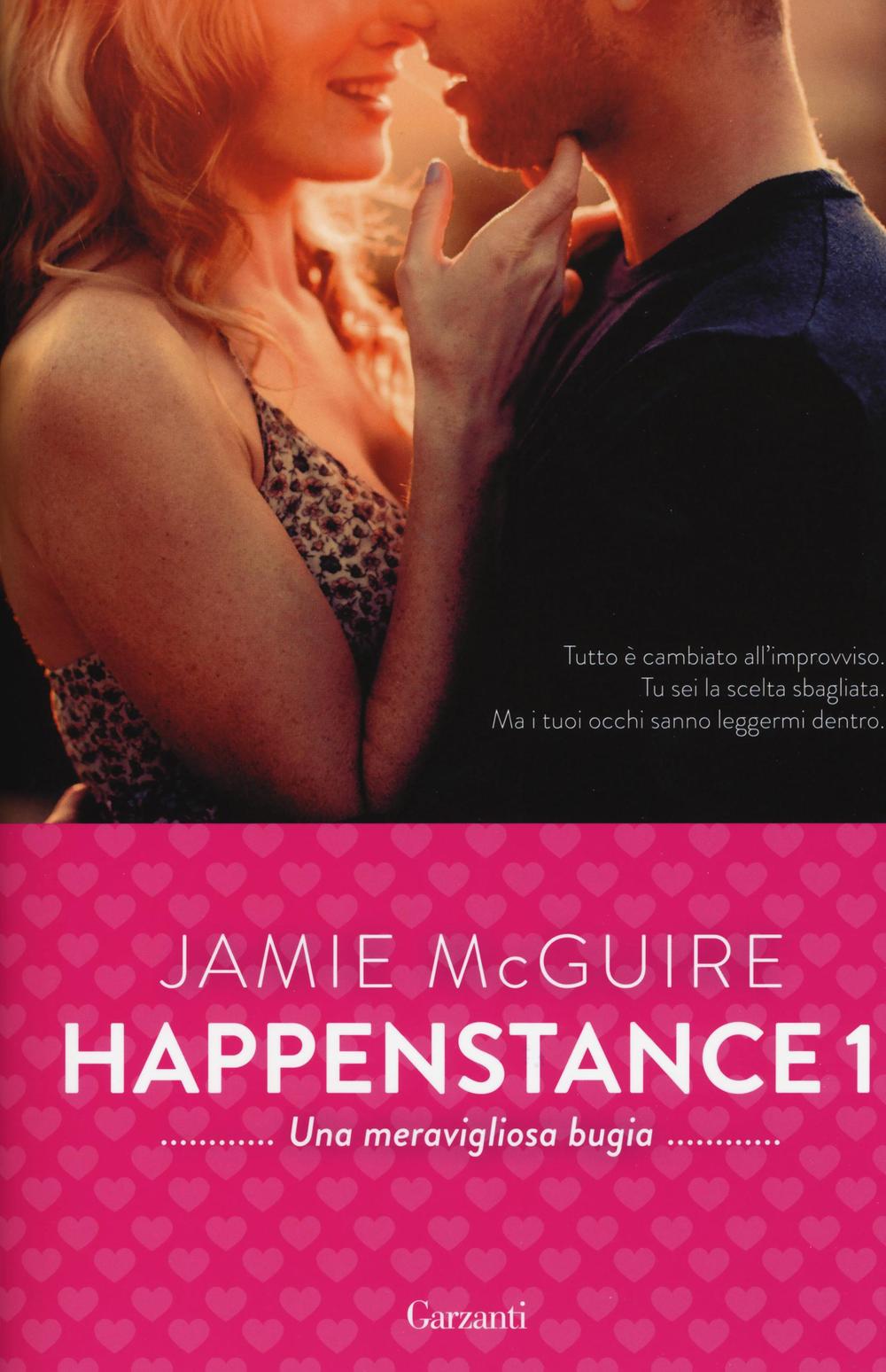 Una meravigliosa bugia. Happenstance. Vol. 1