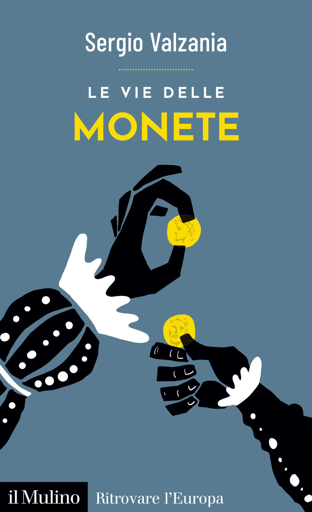 Le vie delle monete.