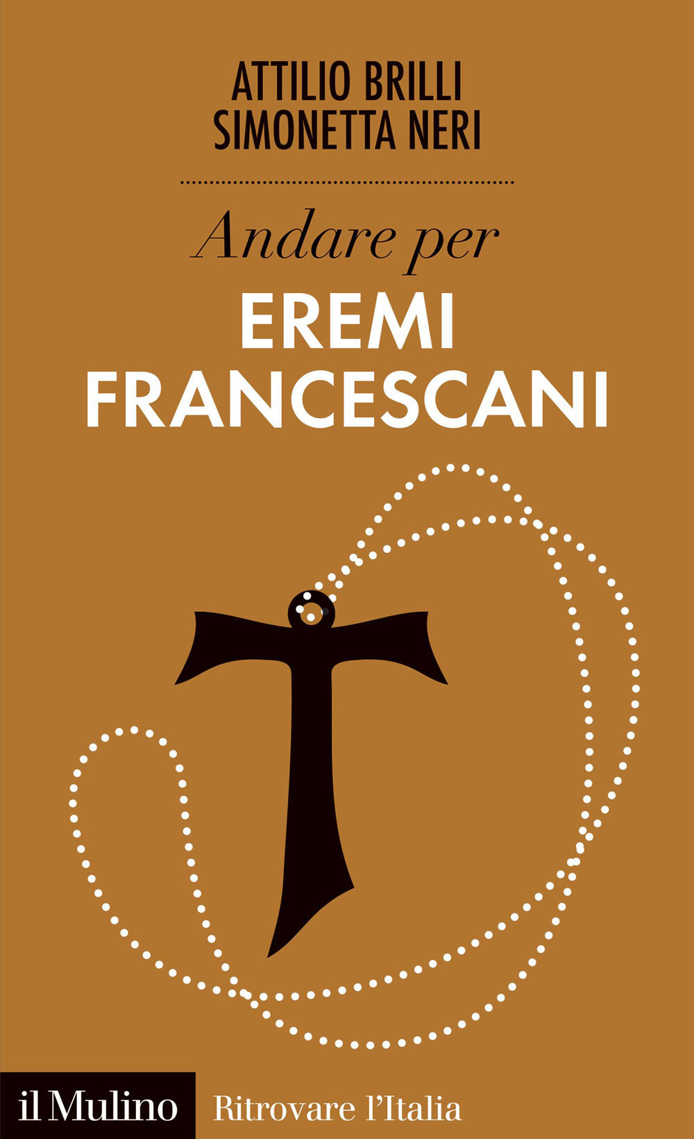 Andare per eremi francescani