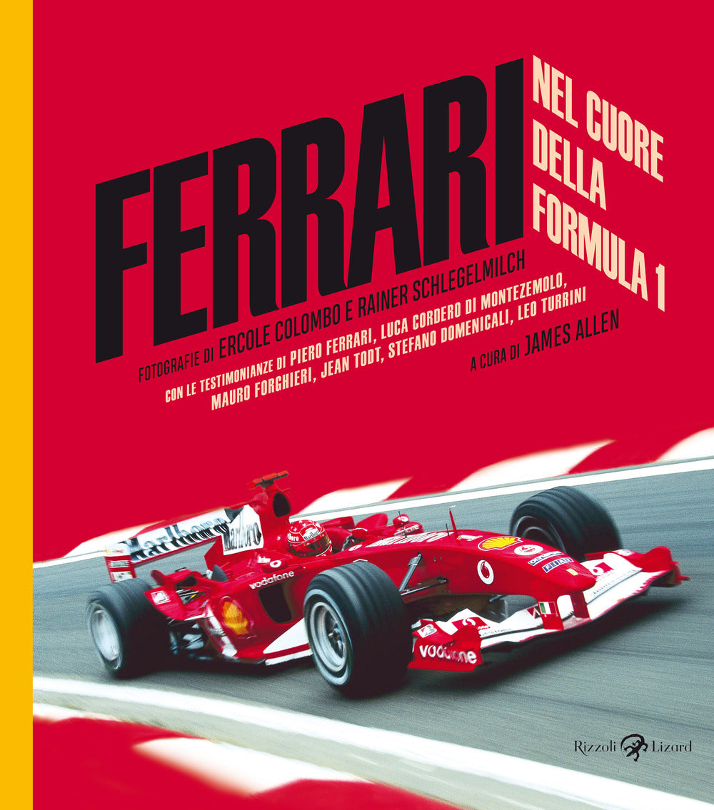 Ferrari. Nel cuore della Formula 1. Ediz. illustrata