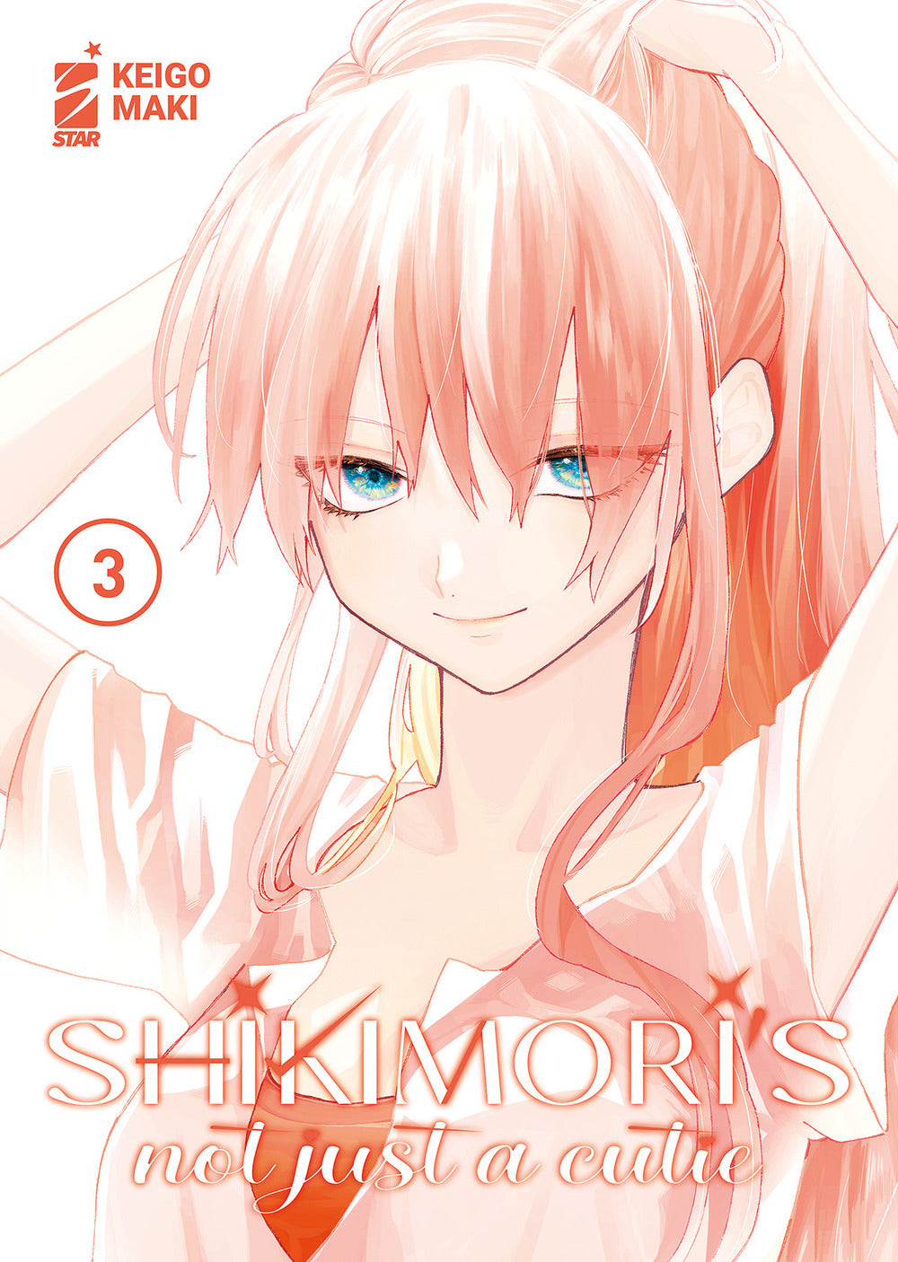 Shikimori's not just a cutie. Vol. 3