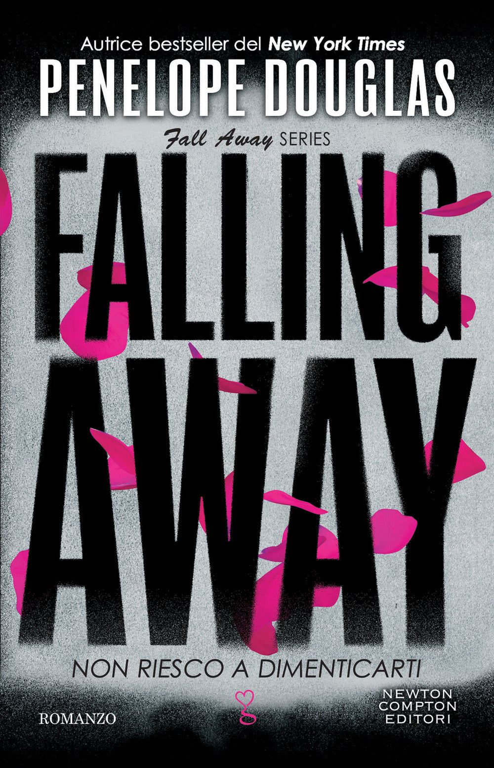 Non riesco a dimenticarti. Falling away. The Fall Away Series