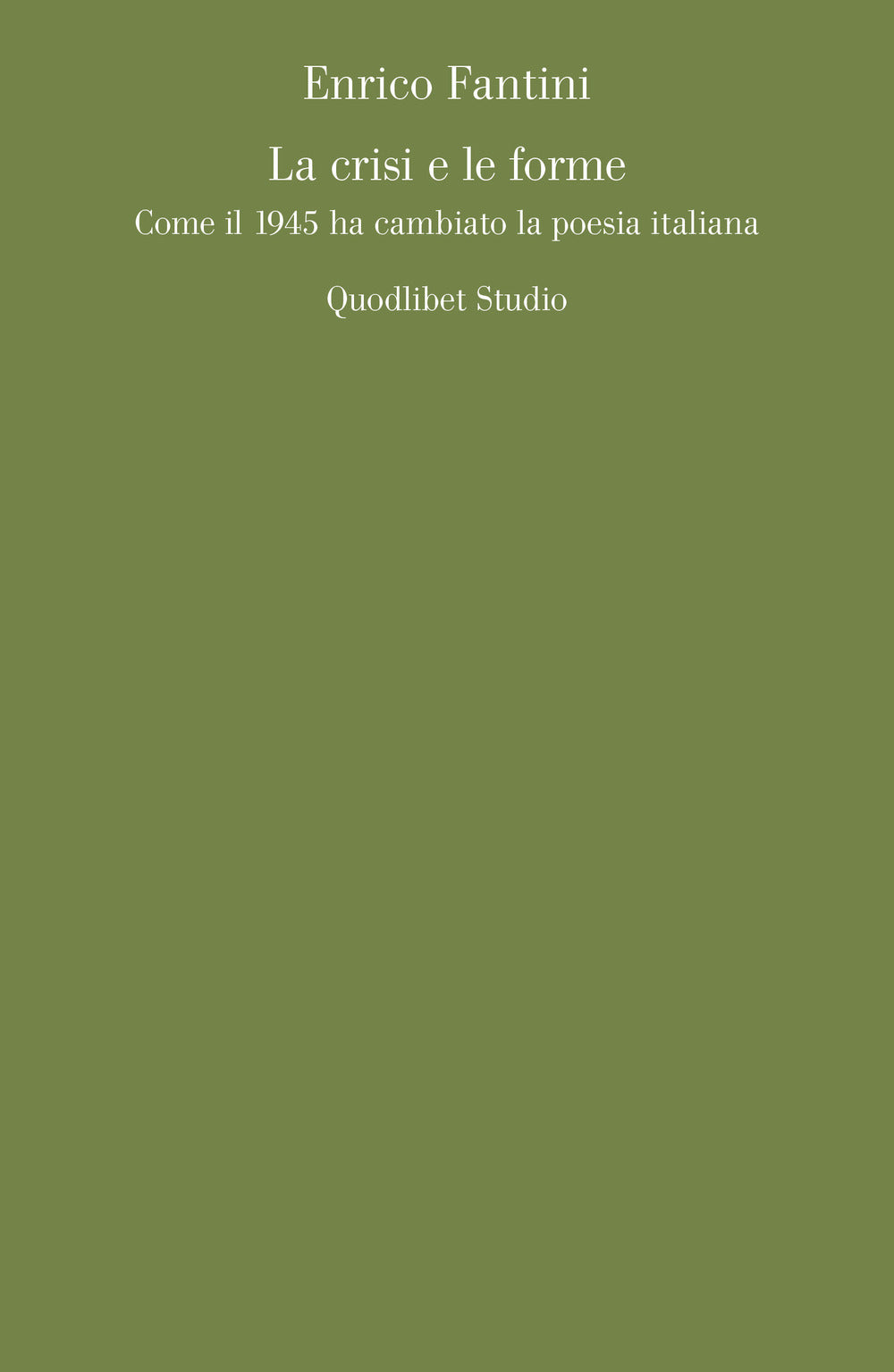 La crisi e le forme. Come il 1945 ha cambiato la poesia italiana
