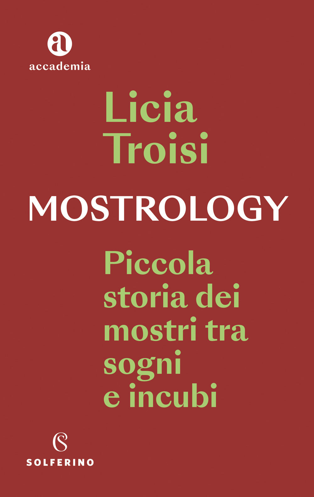 Mostrology. Piccola storia dei mostri tra sogni e incubi.