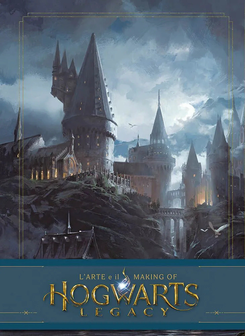 Hogwarts Legacy. L'arte e il making of. Ediz. a colori.