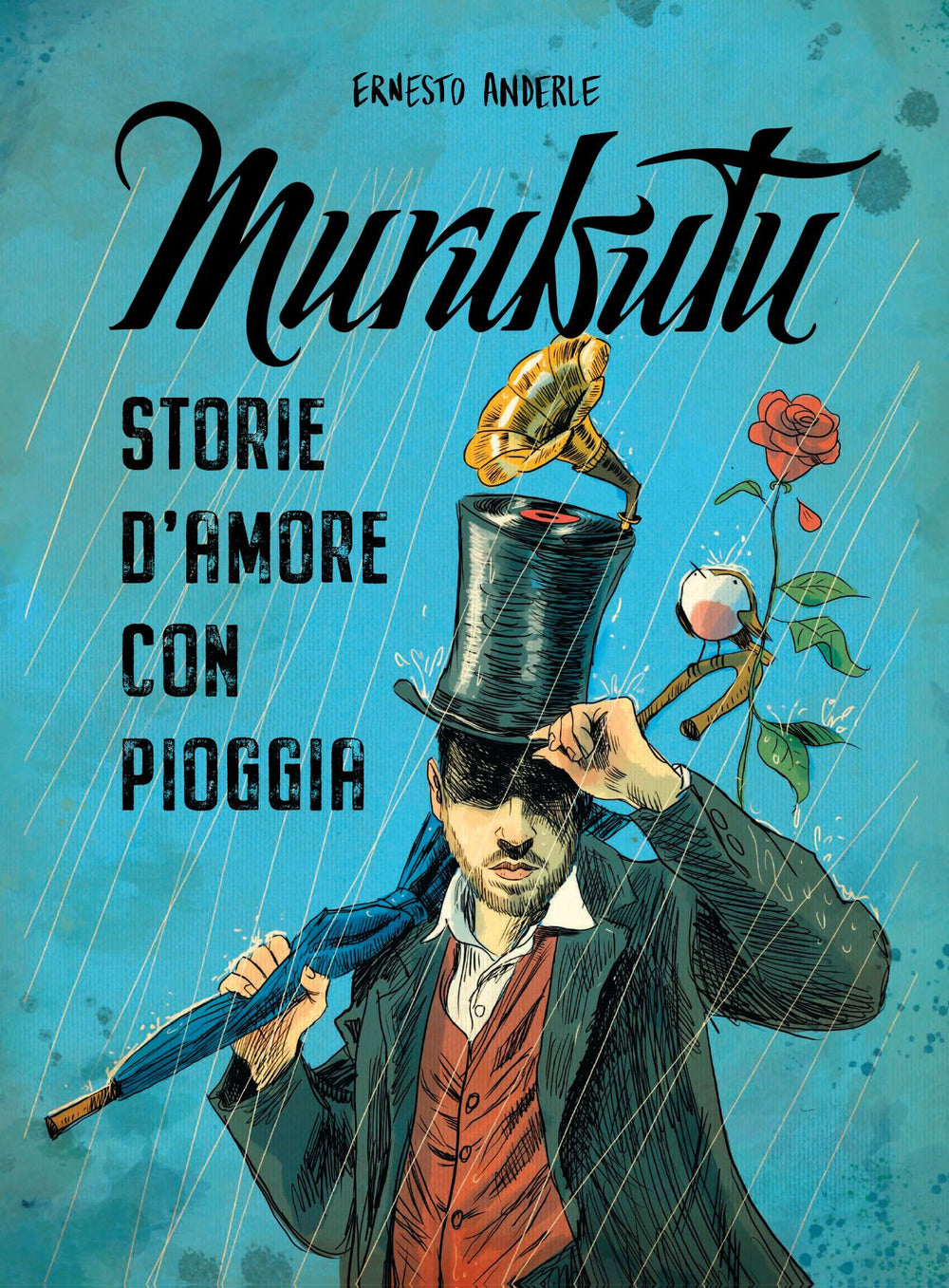 Murubutu. Storie d'amore con pioggia