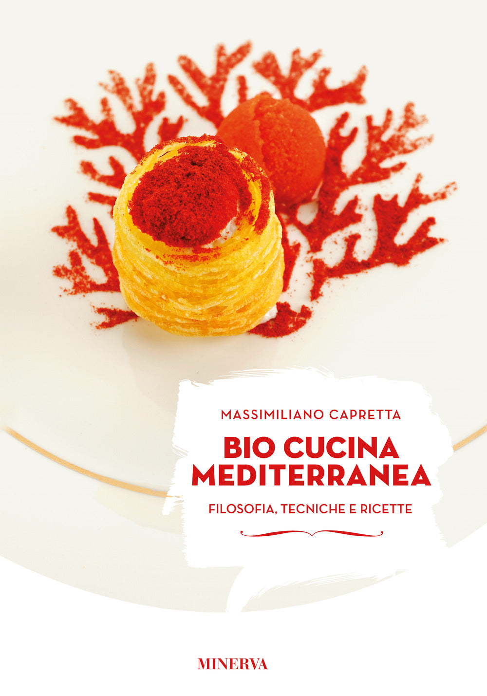 Bio cucina mediterranea. Filosofia, tecniche e ricette. Ediz. illustrata
