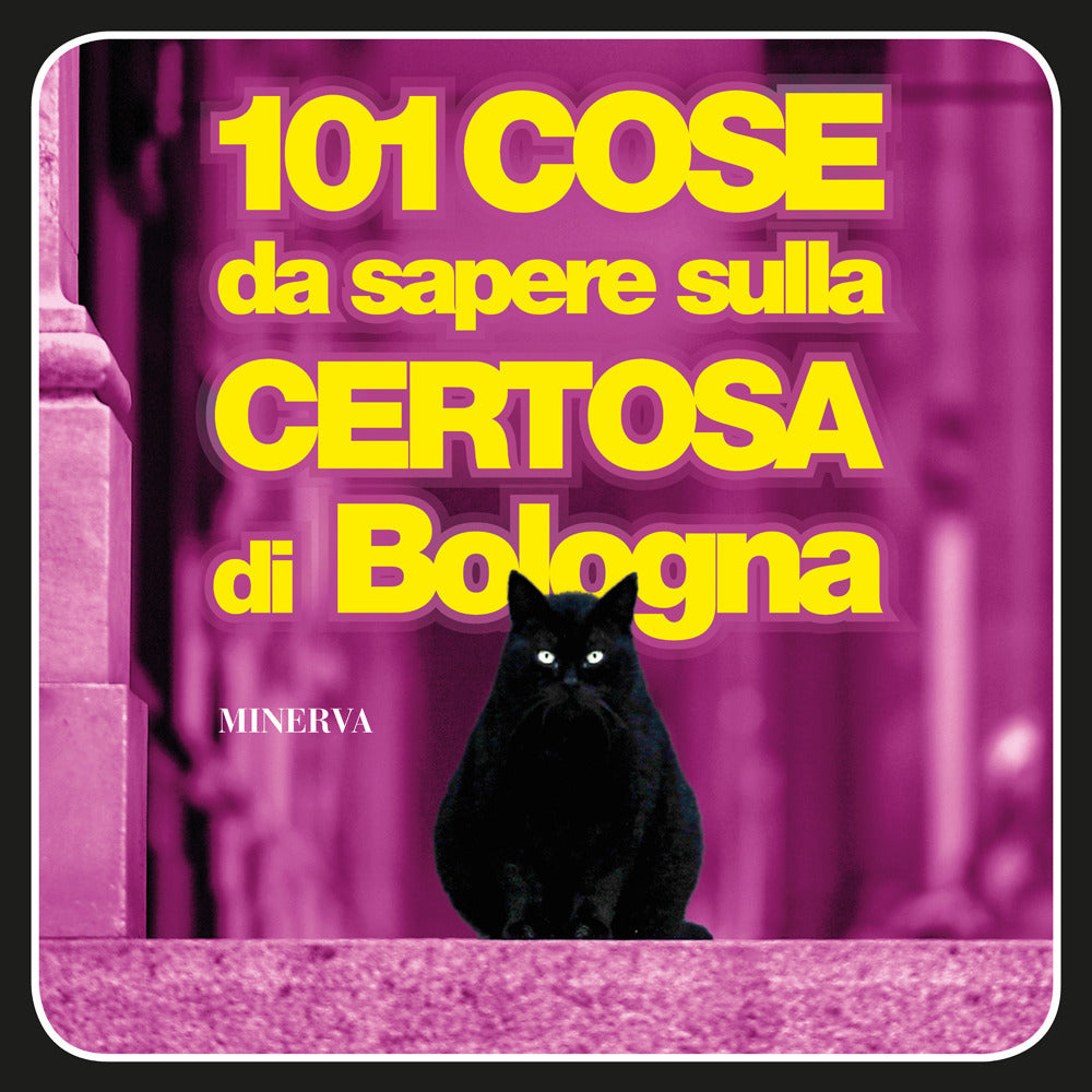 101 cose da sapere sulla Certosa di Bologna