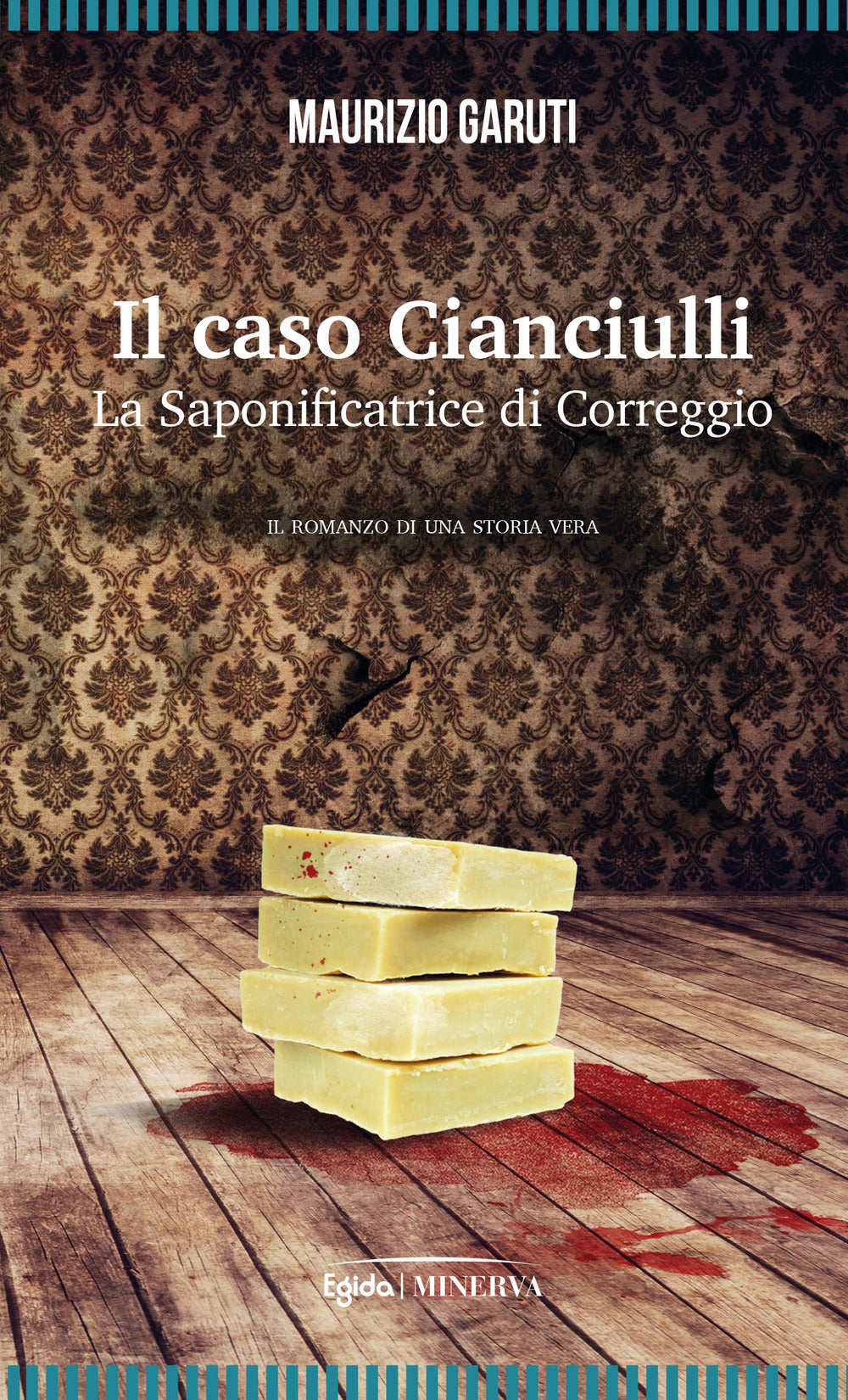 Il caso Cianciulli. La saponificatrice di Correggio