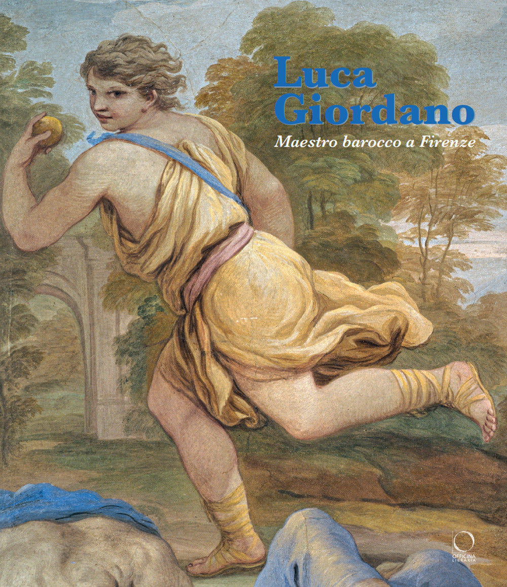 Luca Giordano. Maestro barocco a Firenze. Ediz. a colori