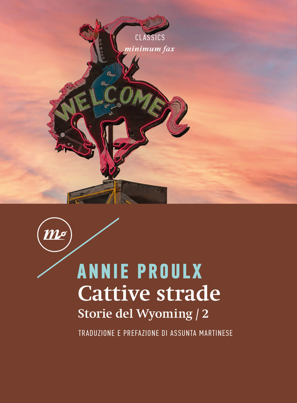 Cattive strade. Storie del Wyoming. Vol. 2