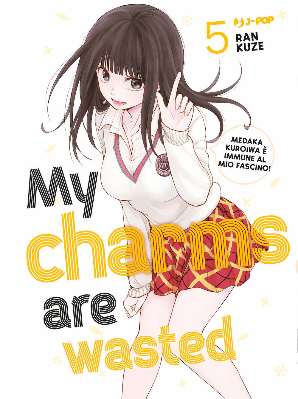 My charms are wasted. Vol. 5