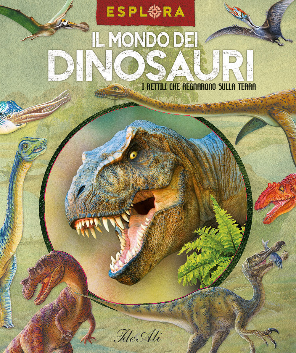 Il mondo dei dinosauri. I rettili che regnarono sulla Terra. Ediz. a colori. Con busta con sorprese. Con Poster