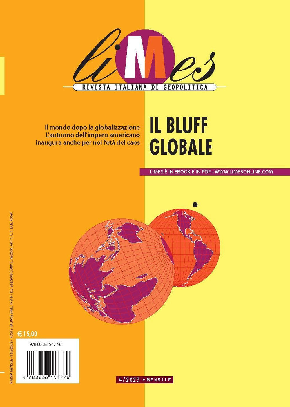 Limes. Rivista italiana di geopolitica (2023). Vol. 4: Il bluff globale