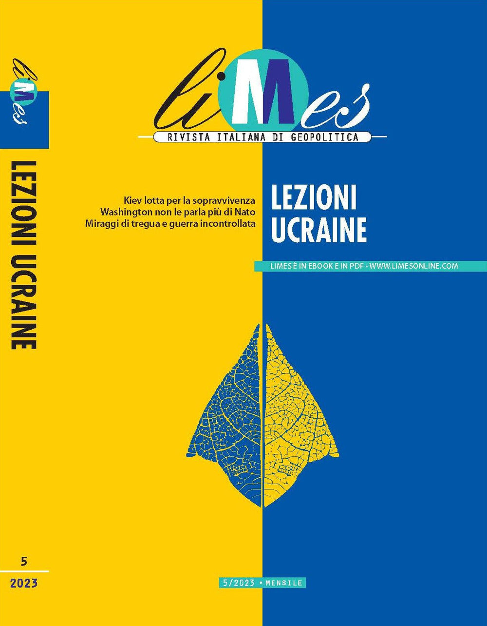 Limes. Rivista italiana di geopolitica (2023). Vol. 5: Lezioni ucraine