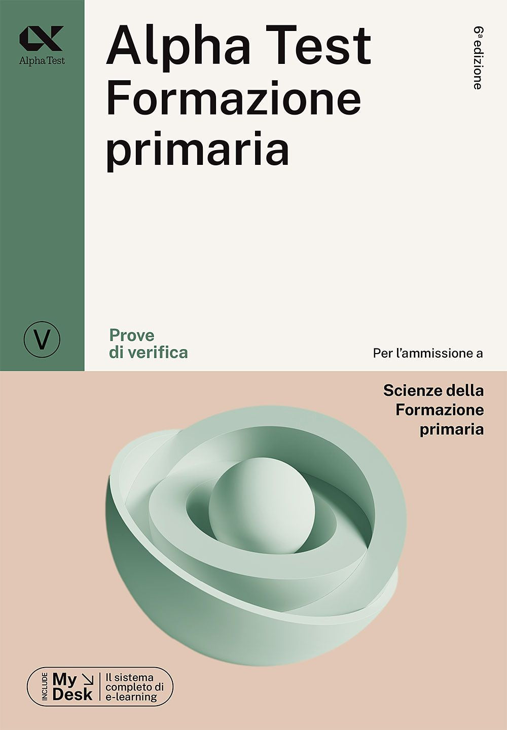 Alpha Test Formazione Primaria. Prove di verifica. Ediz. MyDesk. Con Contenuto digitale per download e accesso online