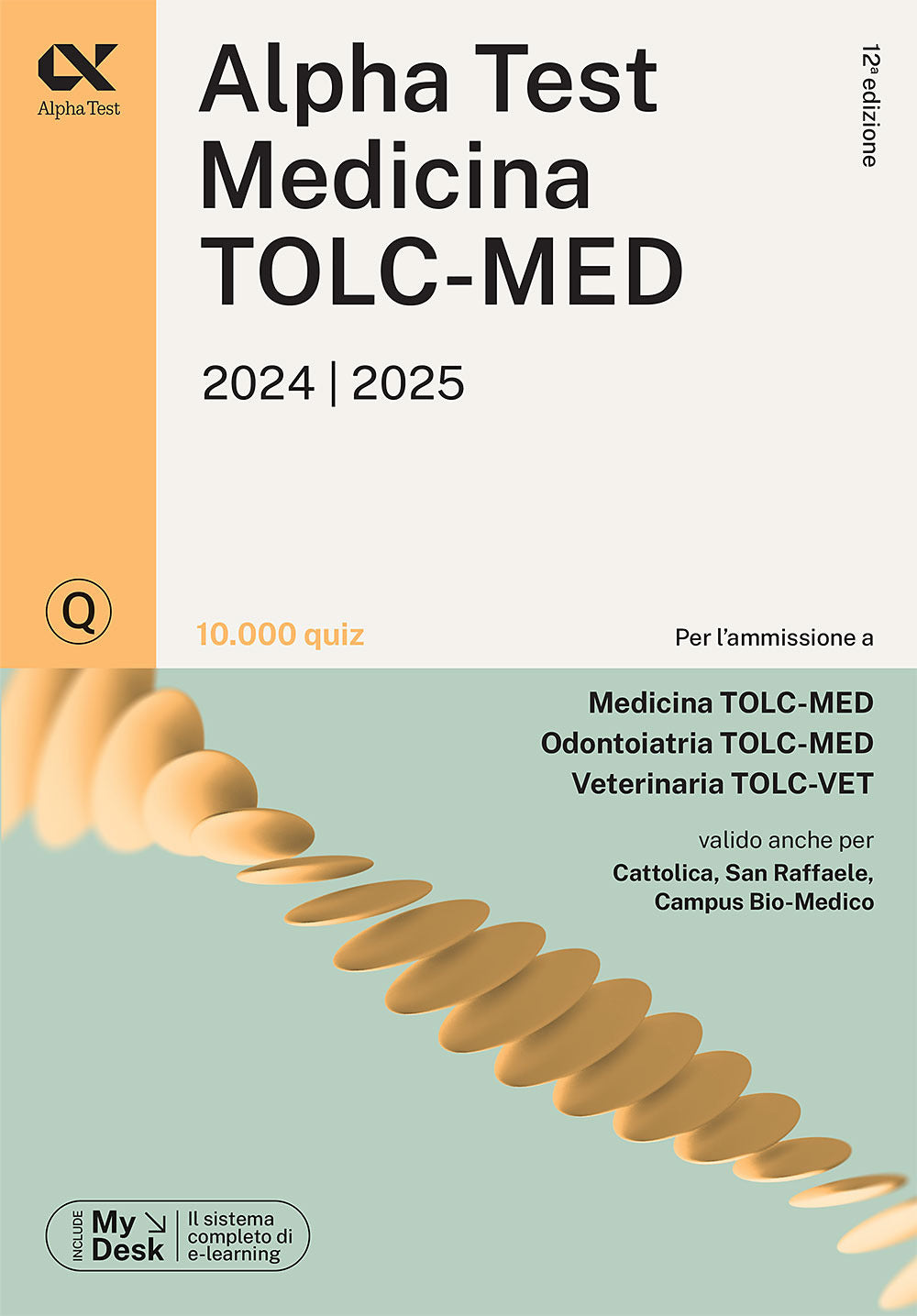 Alpha test. Medicina. TOLC-MED. 10.000 quiz. Con MyDesk