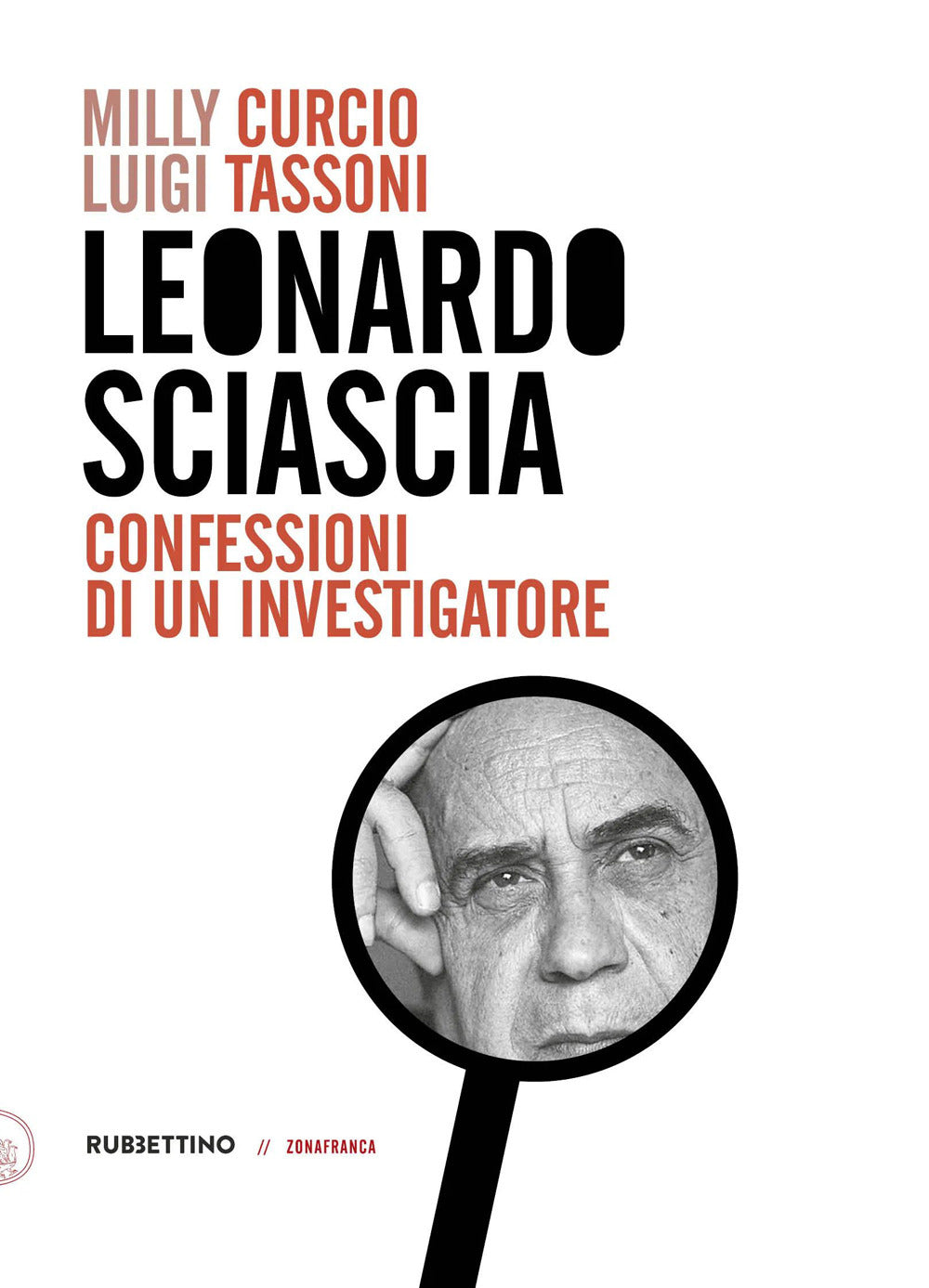 Leonardo Sciascia. Confessioni di un investigatore