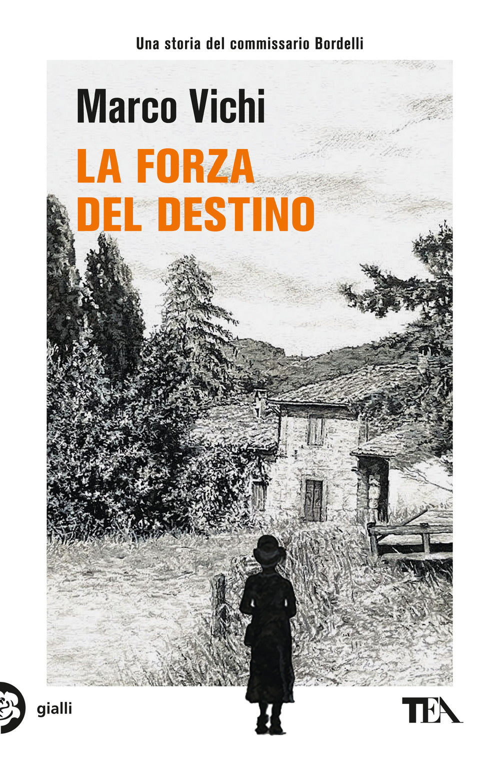 La forza del destino. Un'indagine del commissario Bordelli