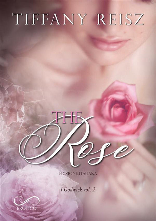 The rose. I Godwick. Vol. 2