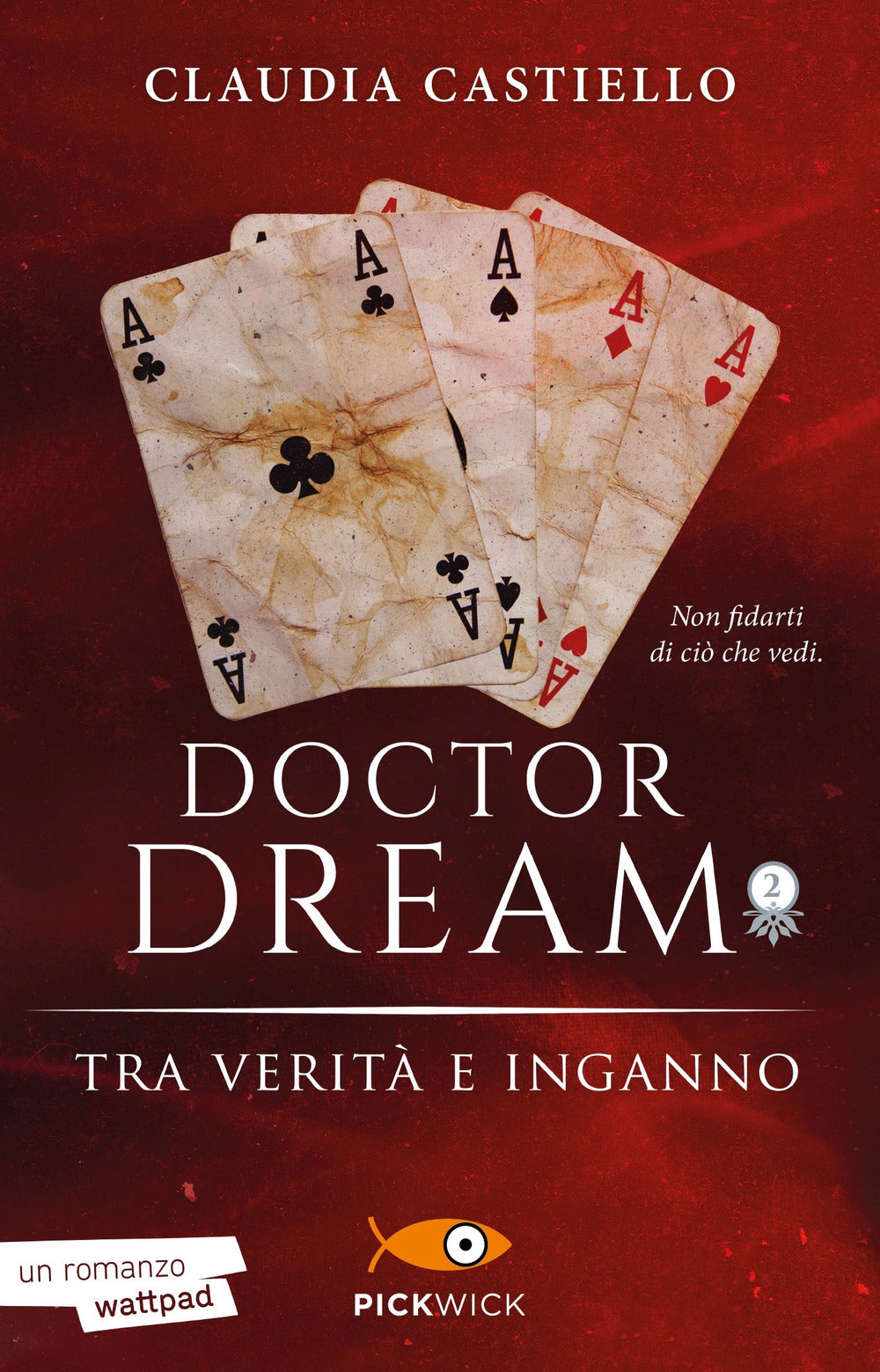 Tra verità e inganno. Doctor Dream. Vol. 2