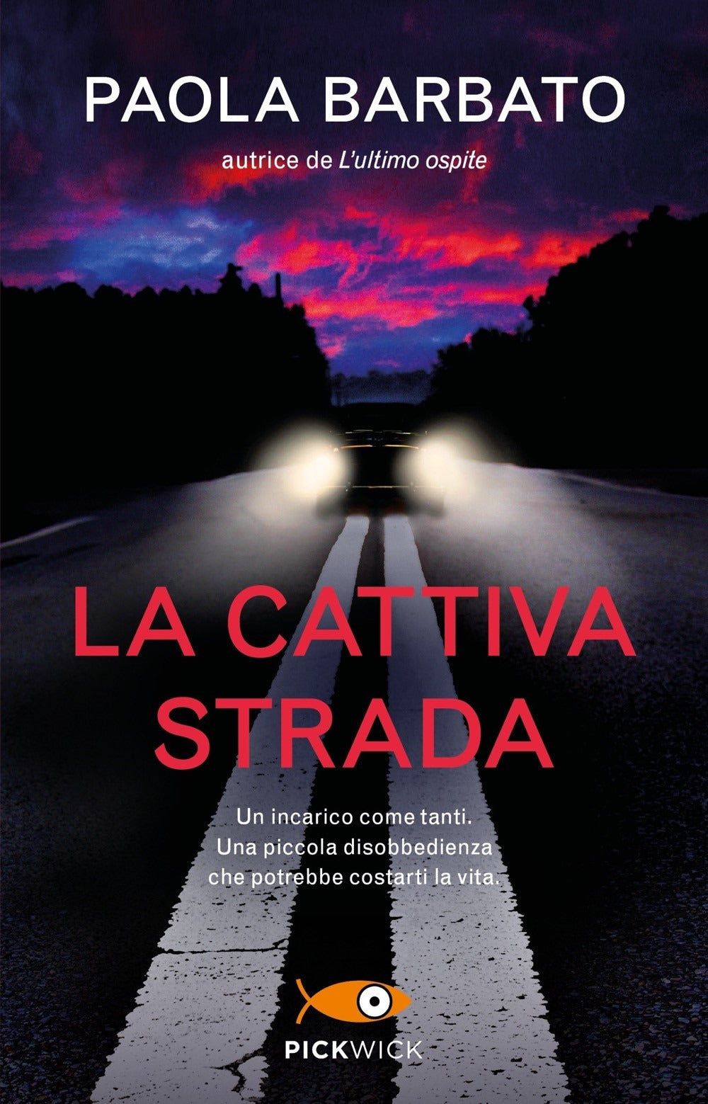 La cattiva strada