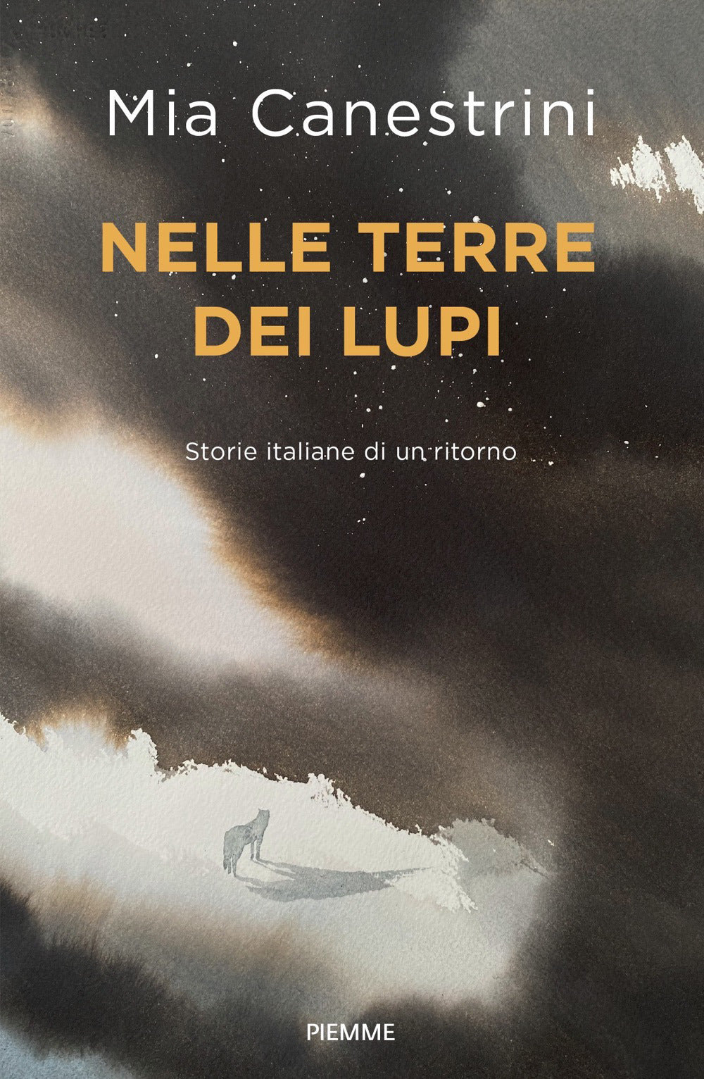 Nelle terre dei lupi. Storie italiane di un ritorno. Con Contenuto digitale (fornito elettronicamente)