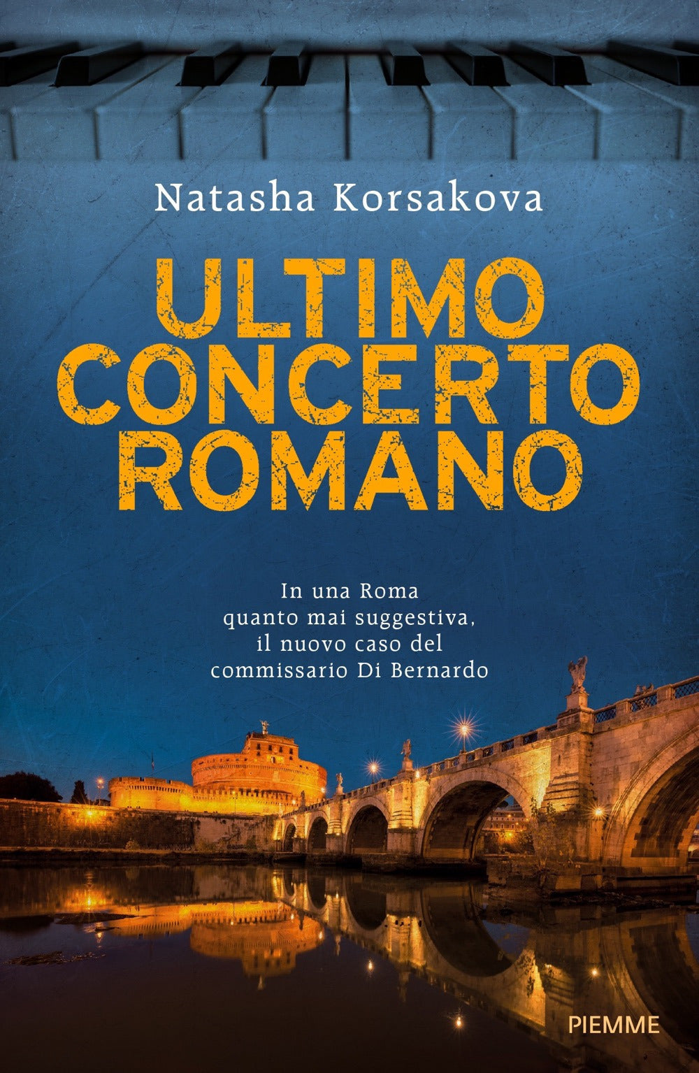 Ultimo concerto romano. Un nuovo caso del commissario Di Bernardo