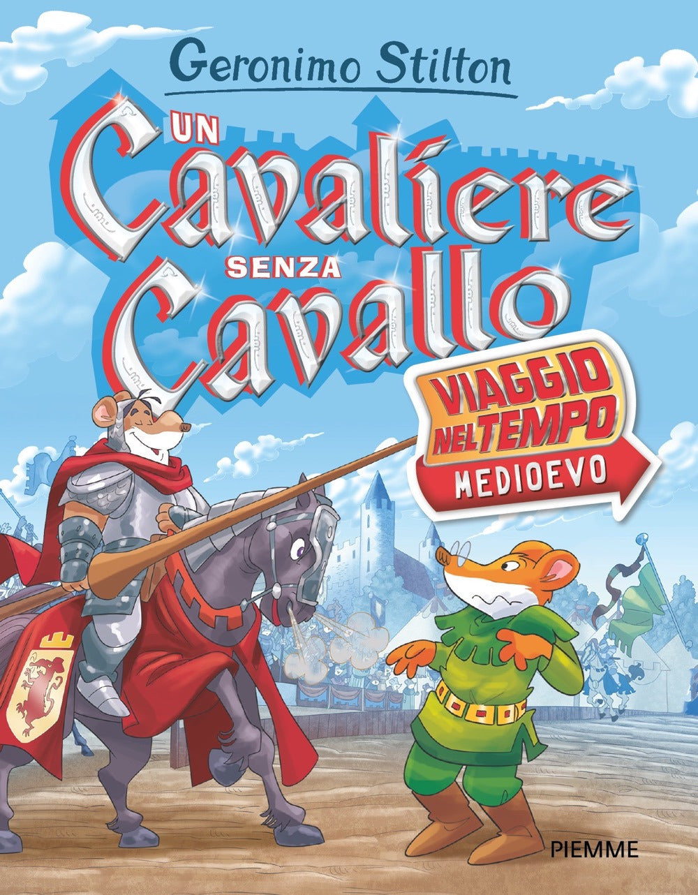 Un cavaliere senza cavallo. Viaggio nel tempo: Medioevo