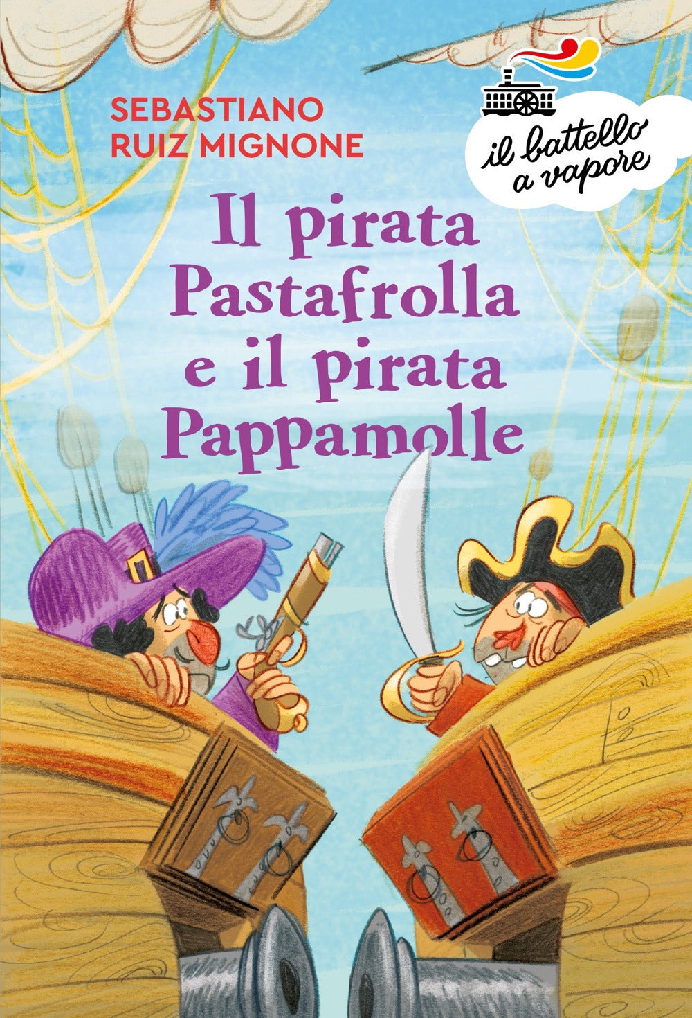 Il pirata Pastafrolla e il pirata Pappamolle. Ediz. a colori