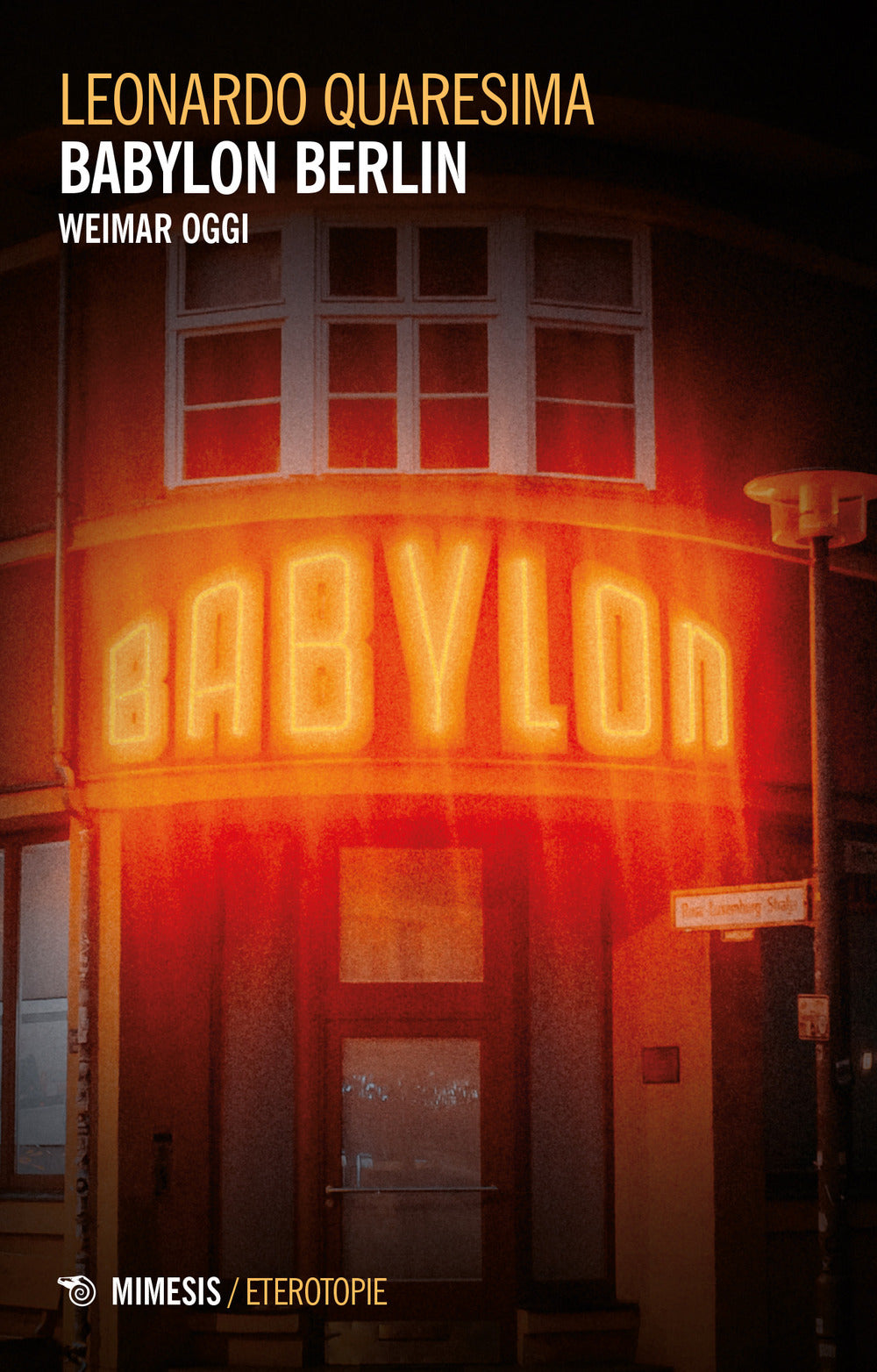 Babylon Berlin. Weimar oggi