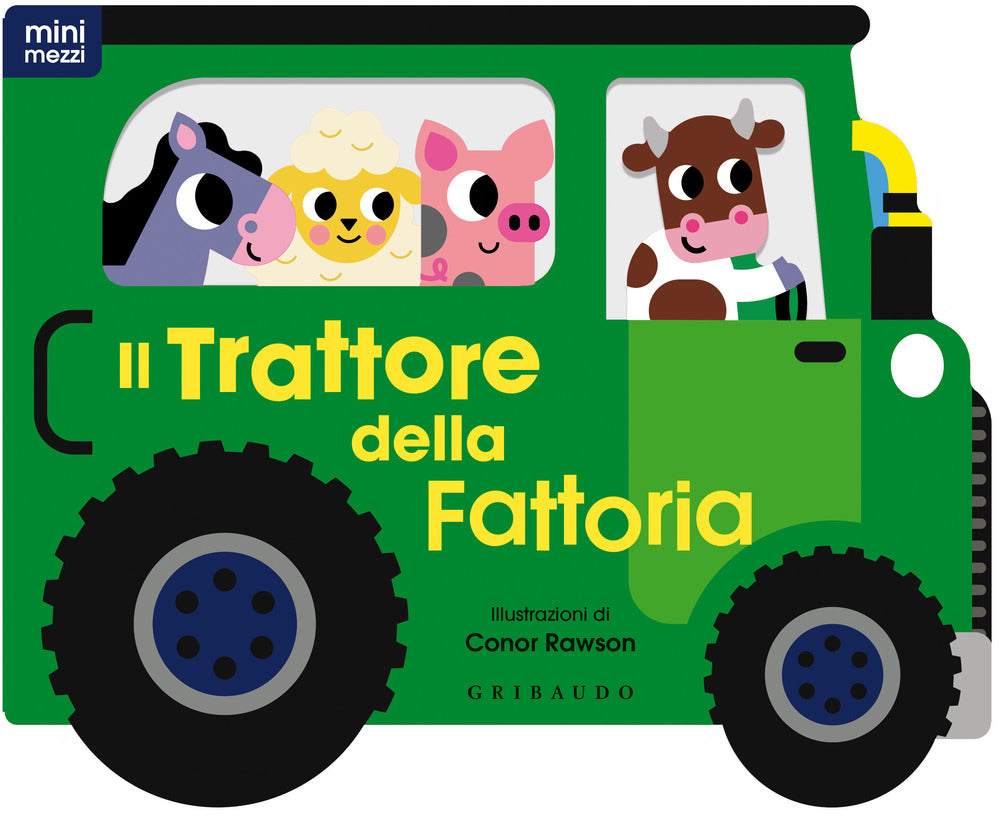 Il trattore della fattoria. Ediz. a colori