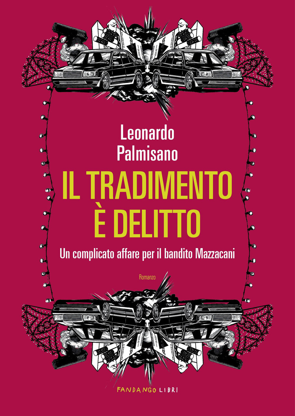 Il tradimento è delitto. Un complicato affare per il bandito Mazzacani