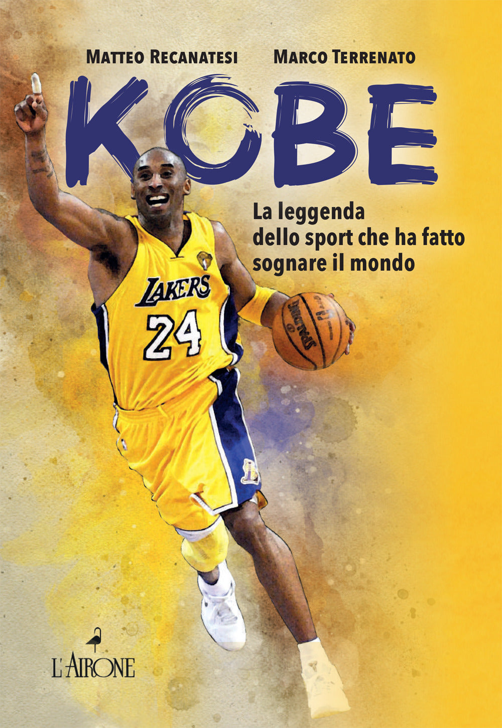 Kobe. Il mito sportivo che ha fatto sognare il mondo. Nuova ediz.