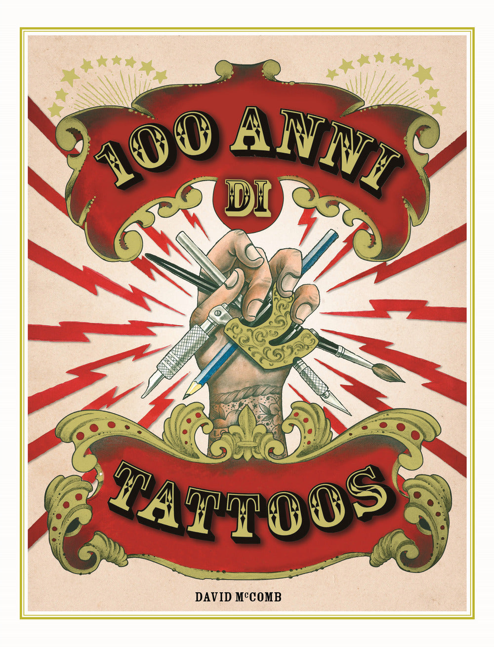 100 anni di tattoos. La storia del tatuaggio dal 1914 a oggi. Nuova ediz.