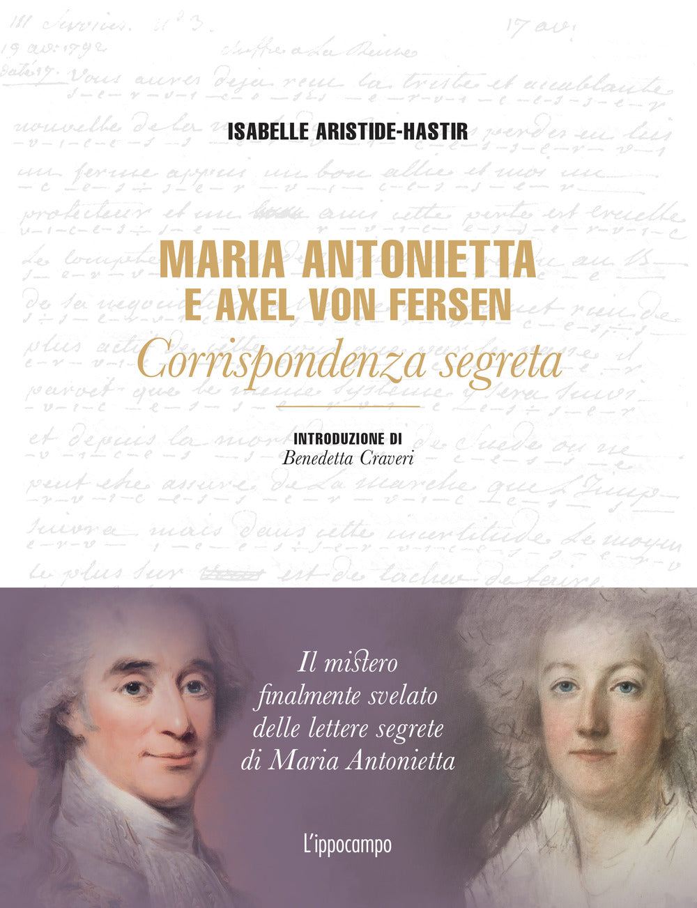 Maria Antonietta & Axel Von Fersen. Corrispondenza